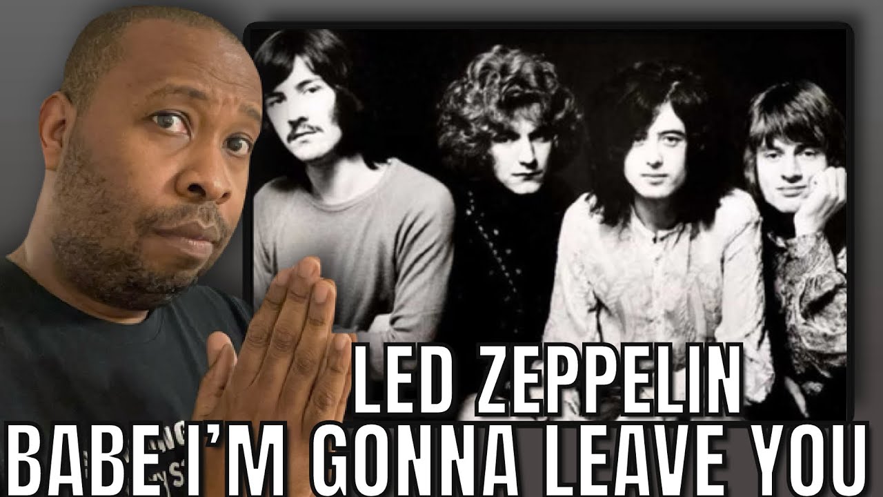 Впервые слышу | Реакция на песню Led Zeppelin «Babe I’m Gonna Leave You»