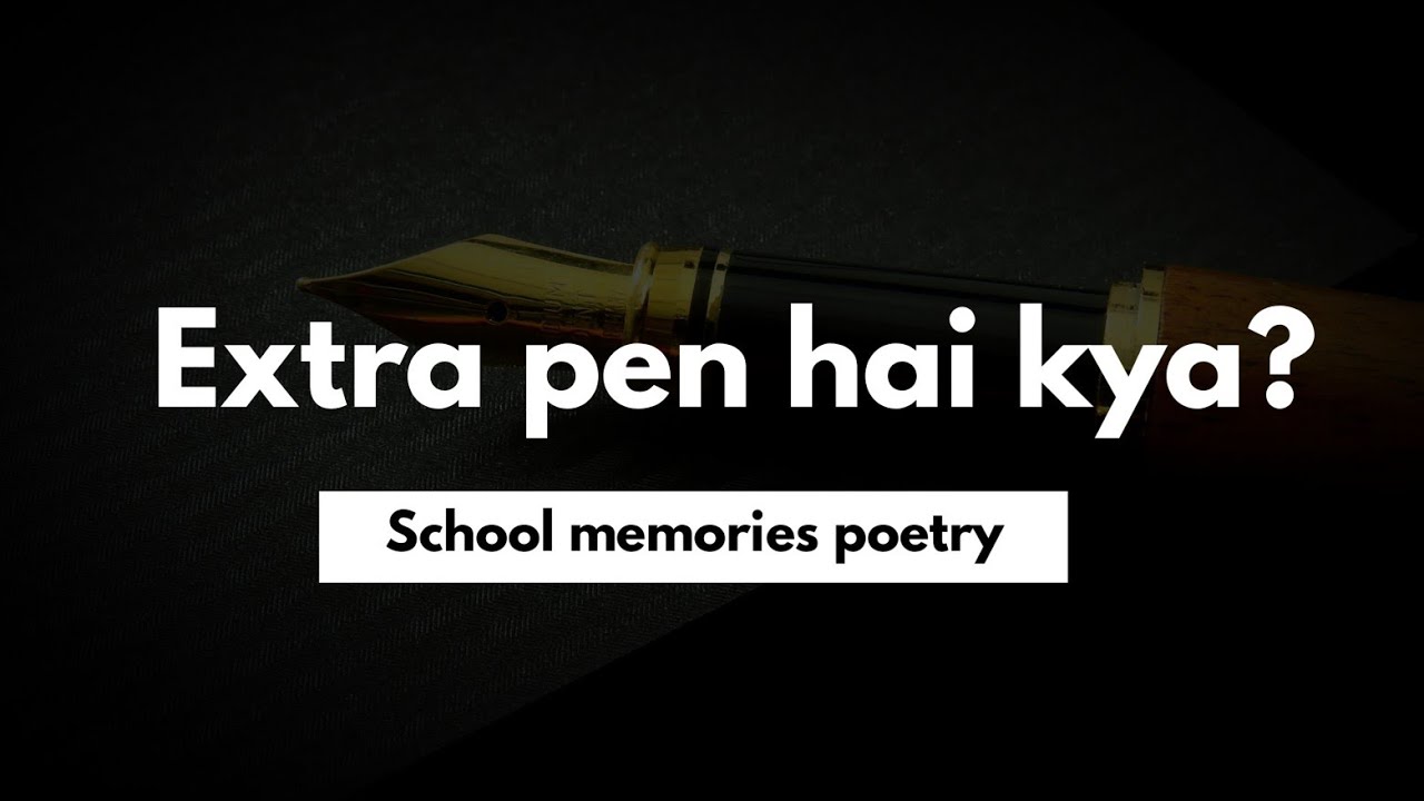 Extra pen hai kya? | school memories |  school ka safar ep.8 | KKSB