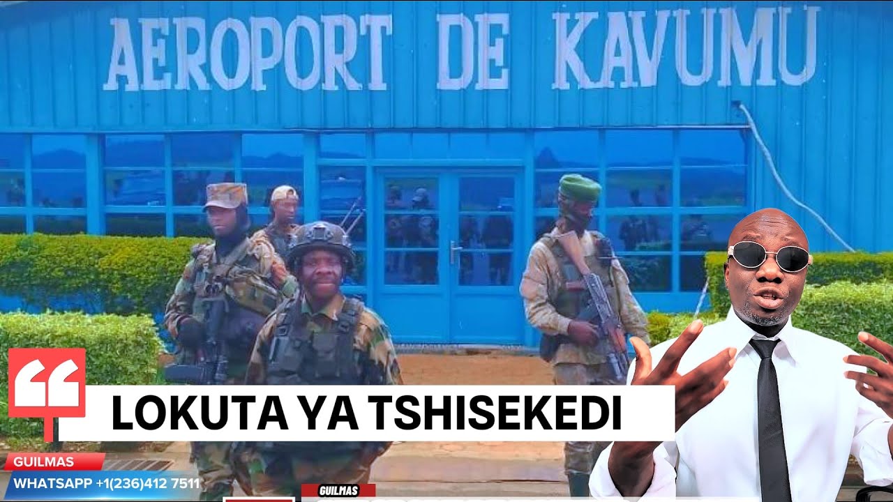 Urgent! Info 24.02 AEROPORT DE KAVUMU, AFC/M23 DEMOLI TSHISEKEDI