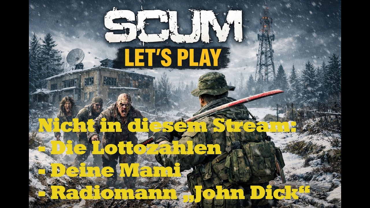 SCUM Live | Warm einmummeln und zur Radiostation!