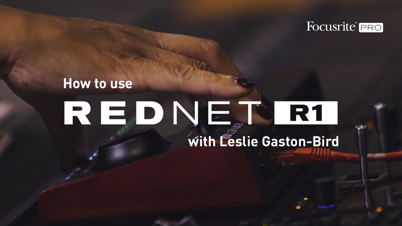 How to use RedNet R1 with Leslie Gaston-Bird // Focusrite Pro