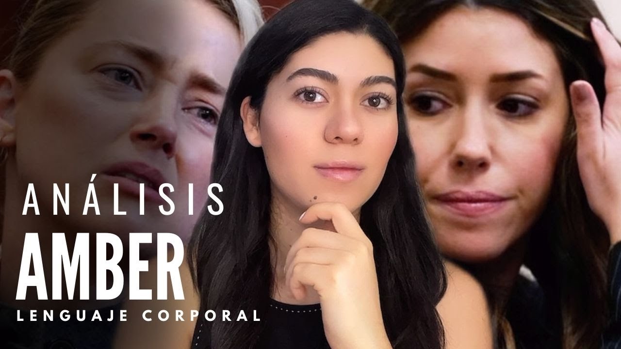 Análisis Amber interrogada por Camille Vasquez I Lenguaje corporal
