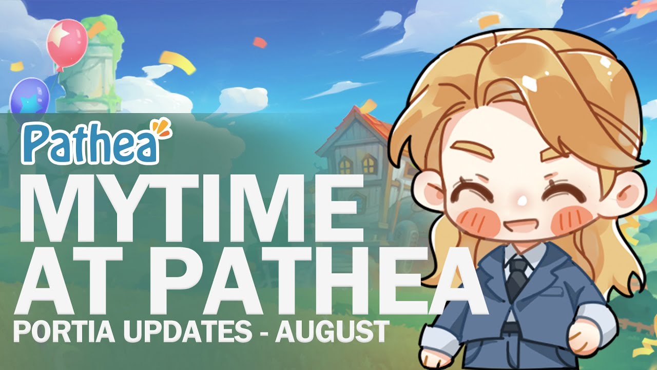 My Time at Pathea #8 (August 2021)