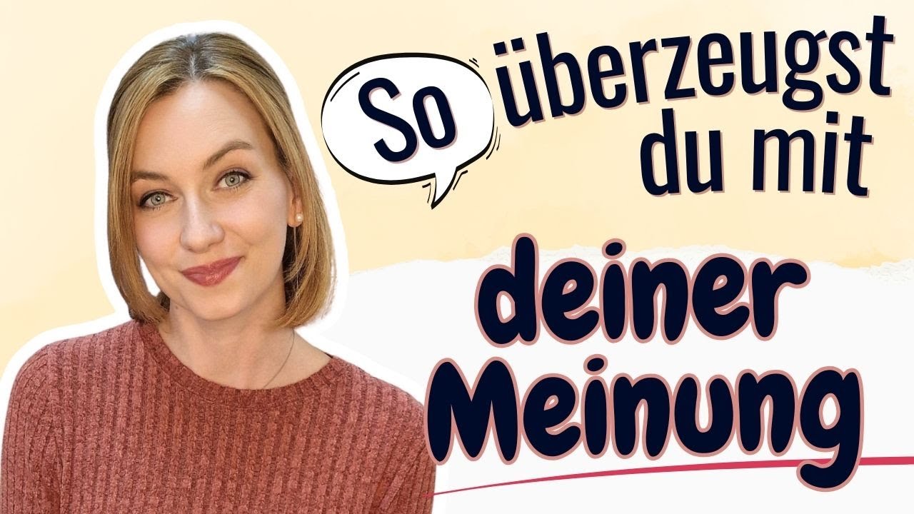 Redemittel f&uuml;r Argumentation und Meinungs&auml;u&szlig;erung &ndash; So beeindruckst du deine Gespr&auml;chspartner!
