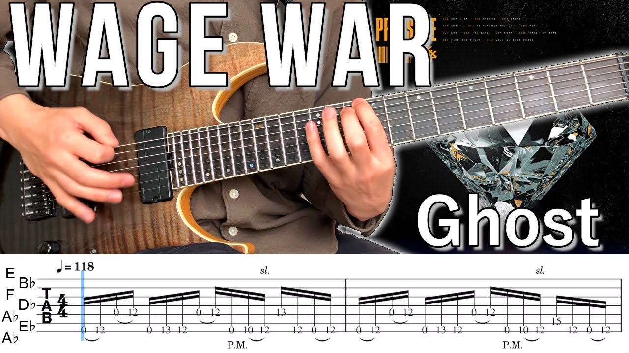 Ghost / WAGE WAR (screen TAB)