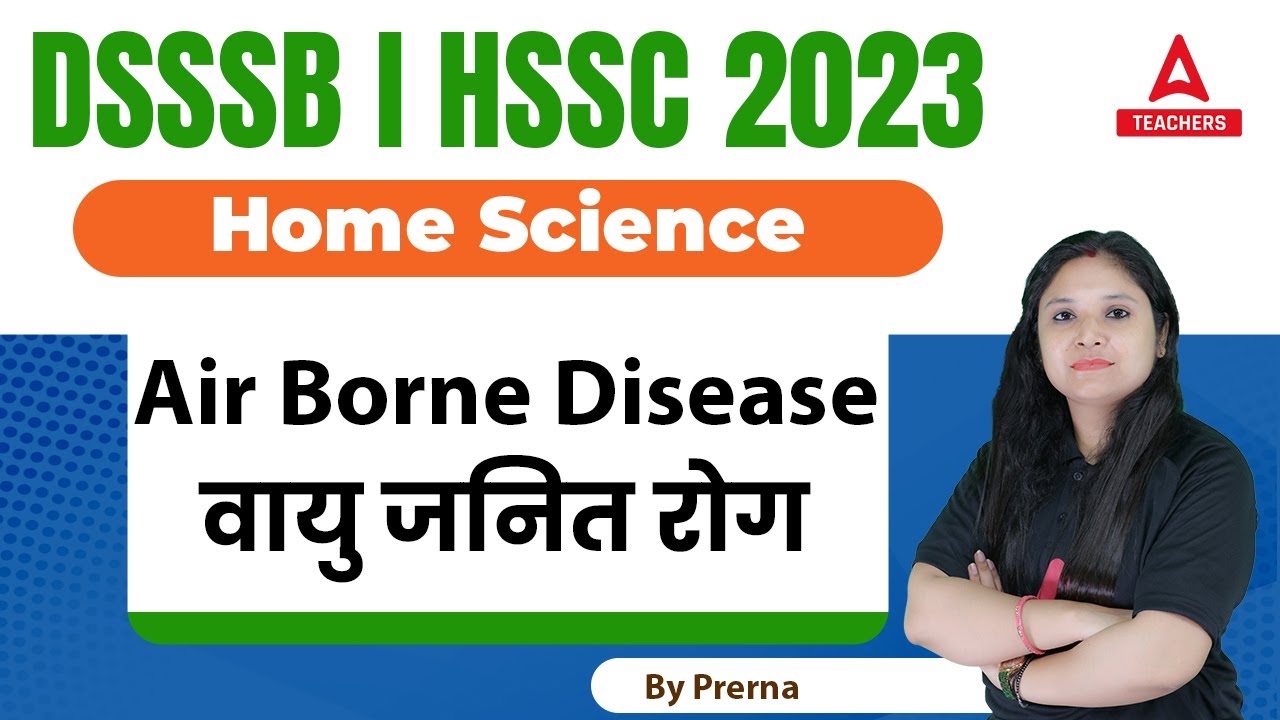 DSSSB/HSSC TGT 2023 | Home Science | Air Borne Disease Part 4 I Prerna Mam