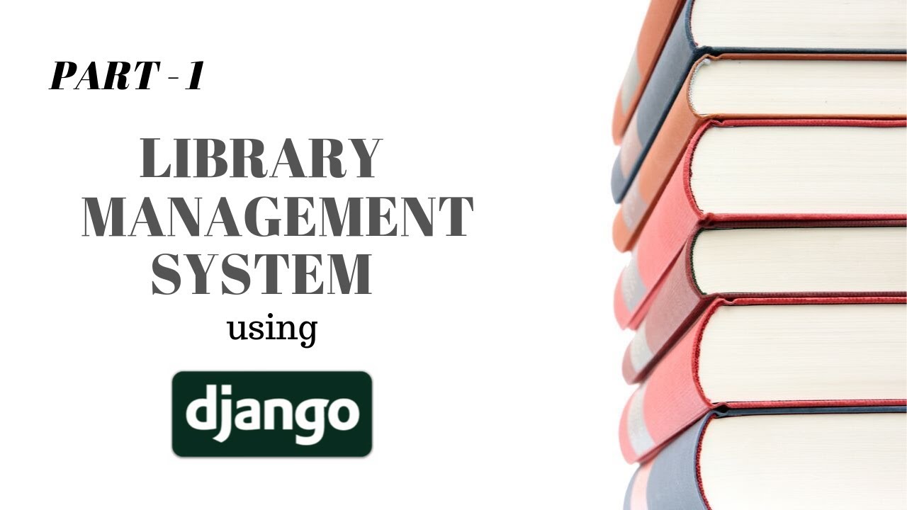 Part 1: Understanding why Django?