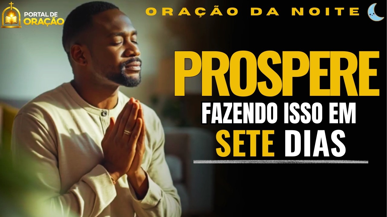 O Código Bíblico da Riqueza: Por que alguns prosperam e você não? | ORAÇÃO DA NOITE