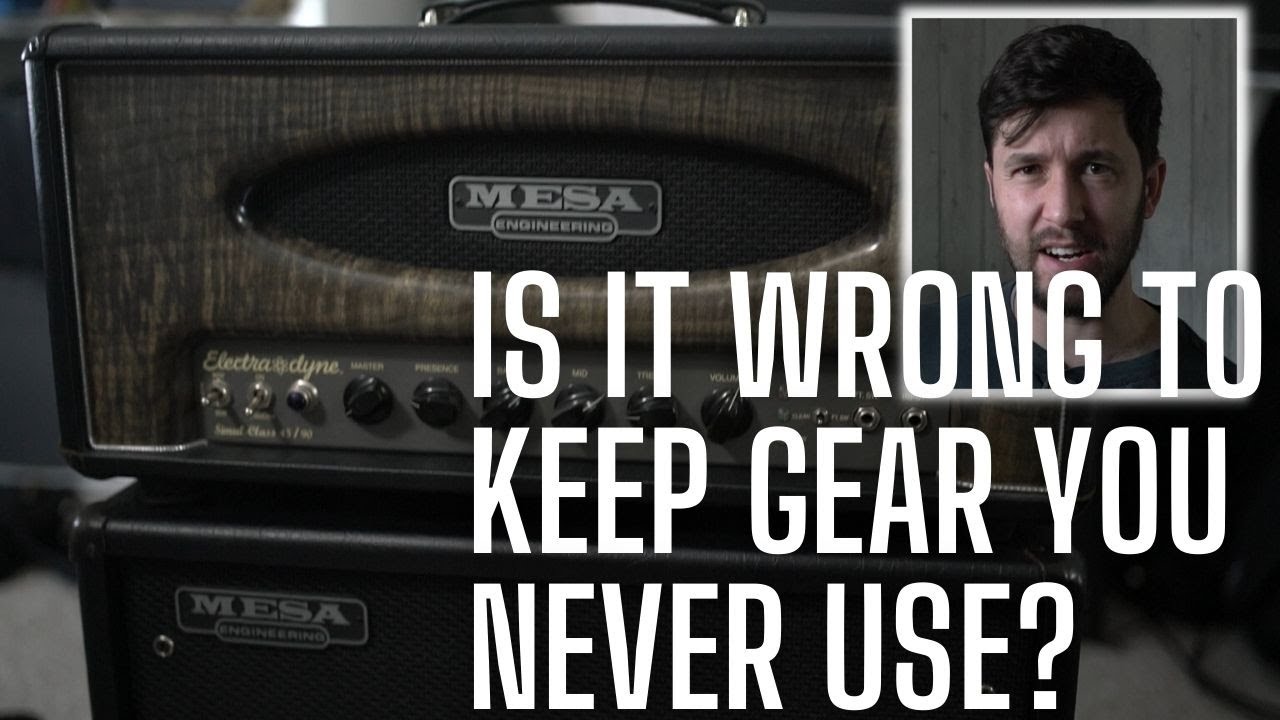 Should I Sell My Amps? [Is it Wrong to Keep Gear and Not Use It?]