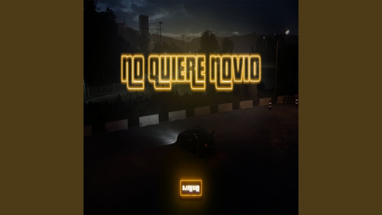No Quiere Novio (Turreo Edit)