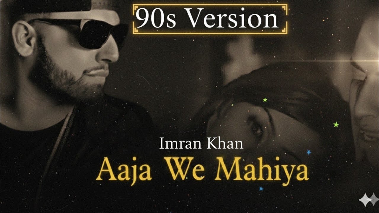 Aaja Ve Mahiya  (90's version) imran Khan #imrankhan #90s 