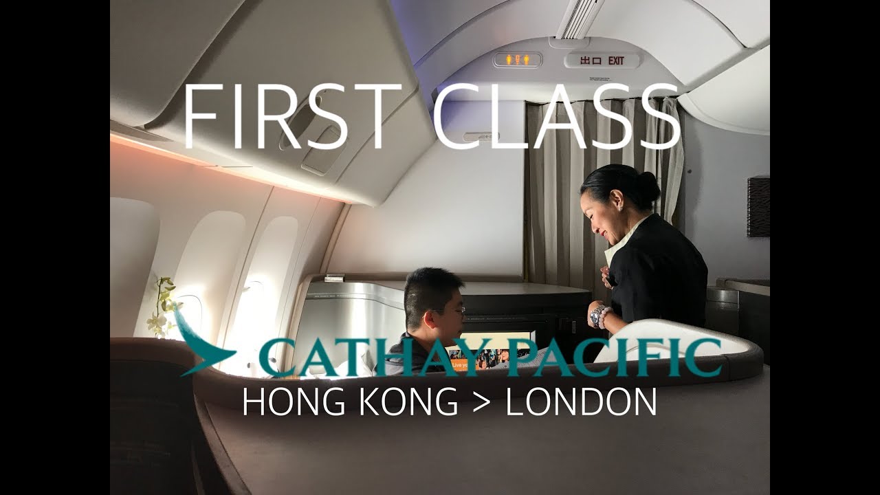 Cathay Pacific First Class Luxury to London