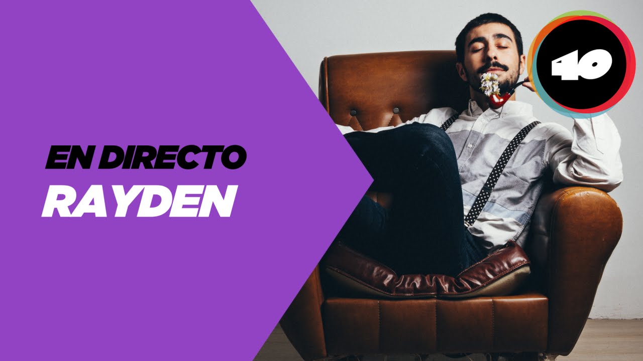 Rayden - Matemática de la carne (acústico para los40.com)