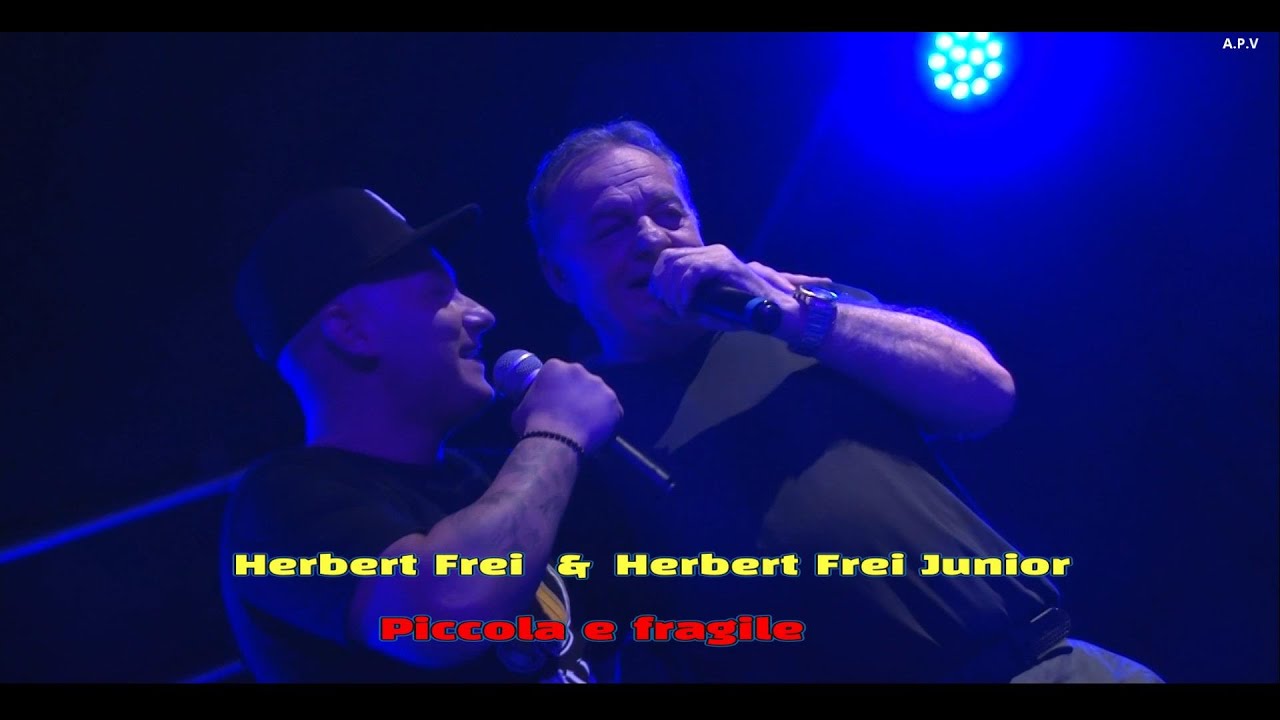 Herbert  Frei  & Herbert  Frei  Junior -  Piccola e fragile