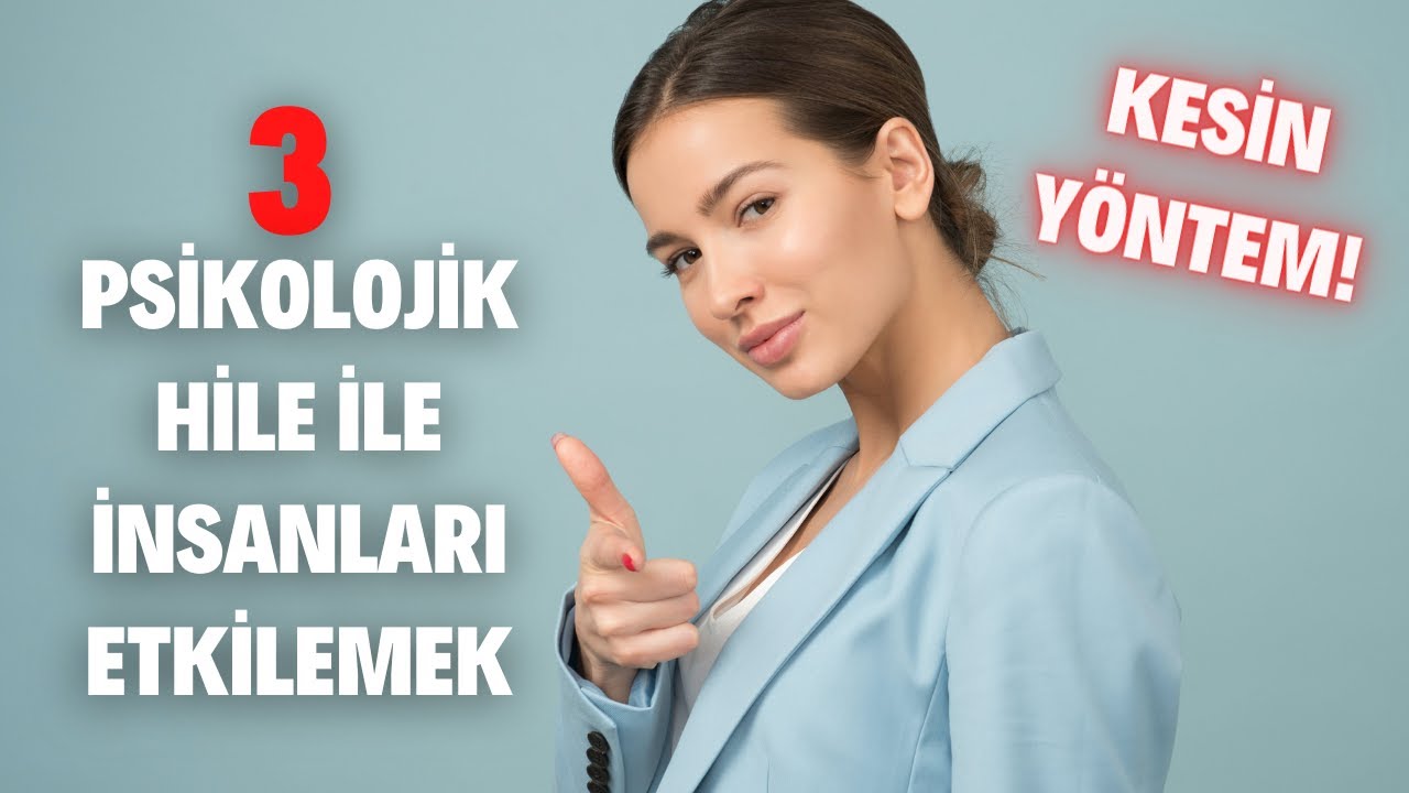 İnsanları Etkilemenin Psikolojik Yöntemleri