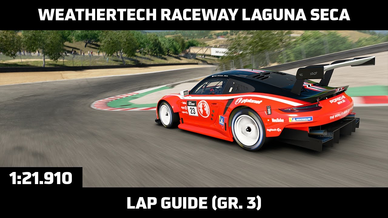 Gran Turismo Sport - Daily Race Lap Guide - Laguna Seca - Porsche 911 RSR Gr. 3