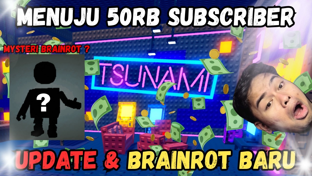 UPDATE ADA BRAINROT BARU ?.... ESCAPE TSUNAMI FOR BRAINROT