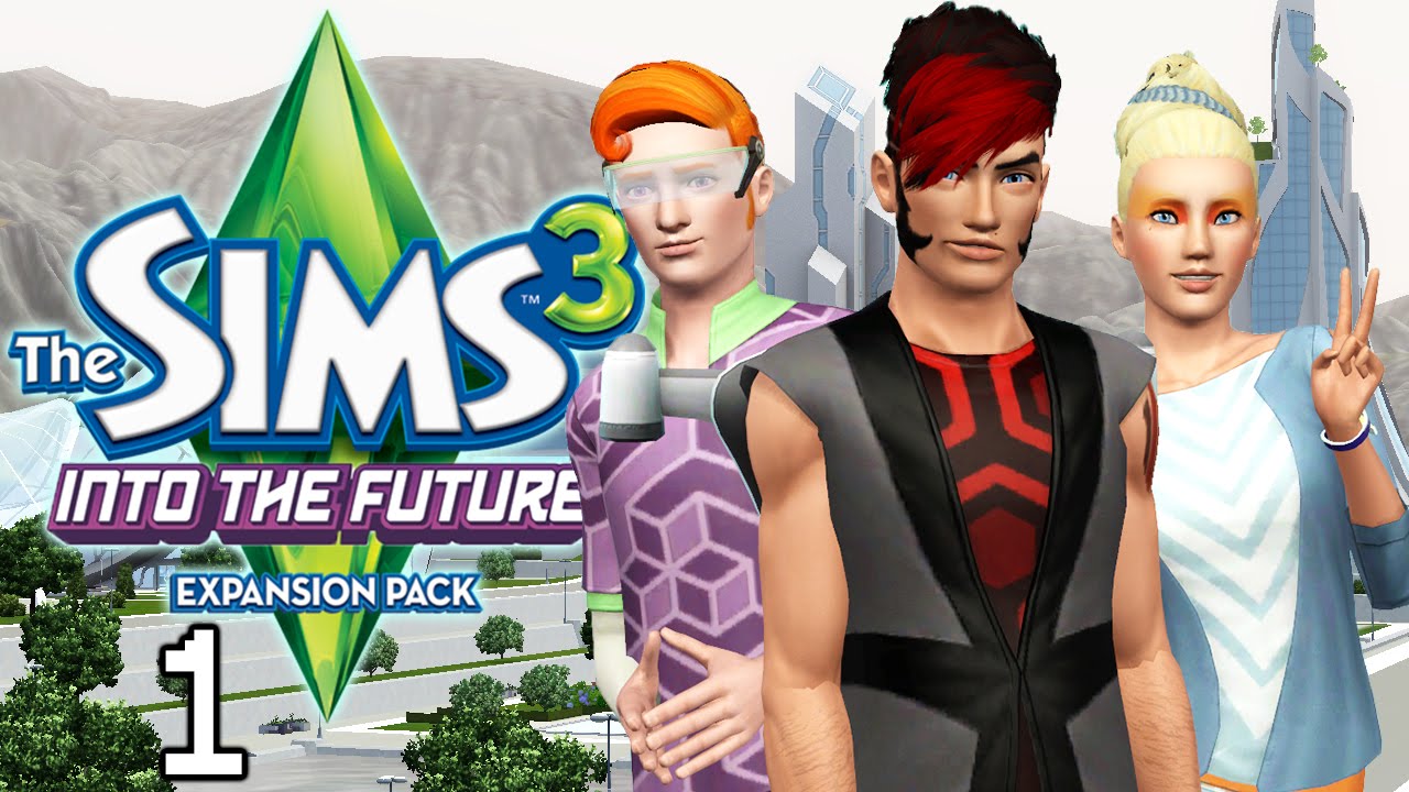 Let's Play The Sims 3 Into The Future - Ep. 1 - Oasis Landing!