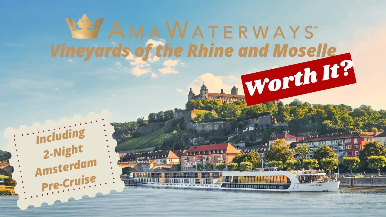 Is AMA Waterways Worth It?! | Full Itinerary Breakdown | Vineyards of the Rhine and Moselle