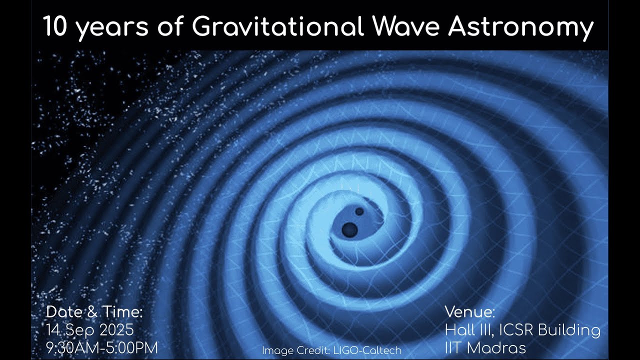 10 years of Gravitational Wave Astronomy - Afternoon Session