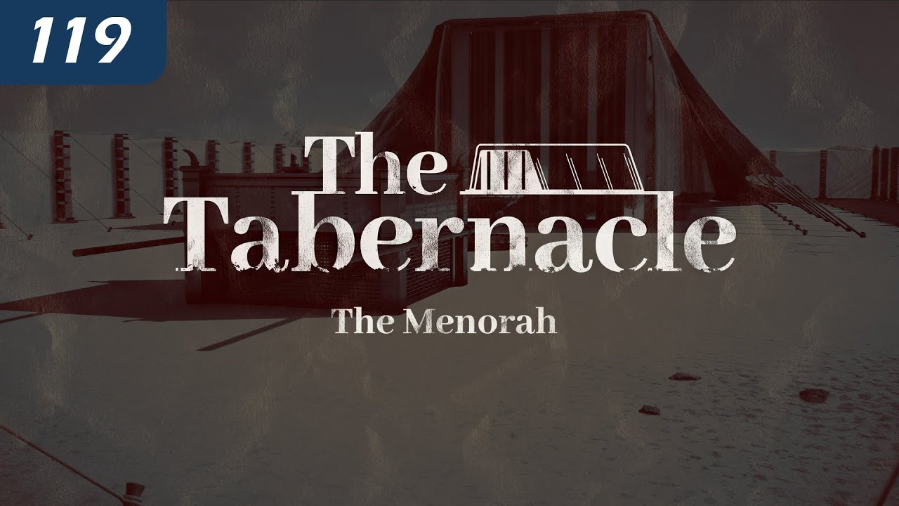 The Tabernacle: The Menorah