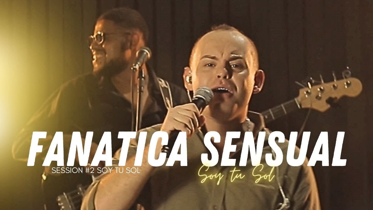 Soy tu Sol - Fanatica Sensual (Official Video)