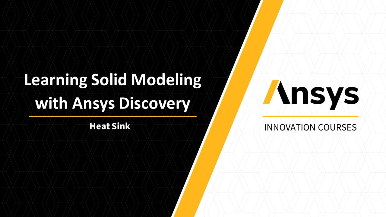 Ansys Discovery Modeling Tutorial — Heat Sink Geometry — Lesson 3