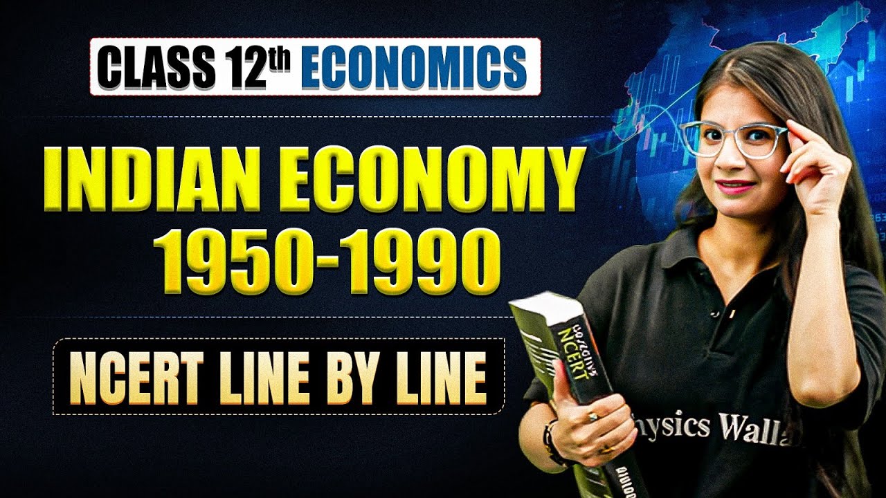 Indian Economy 1950 to 1990 Full Chapter | Class 12th Economics Chapter 2