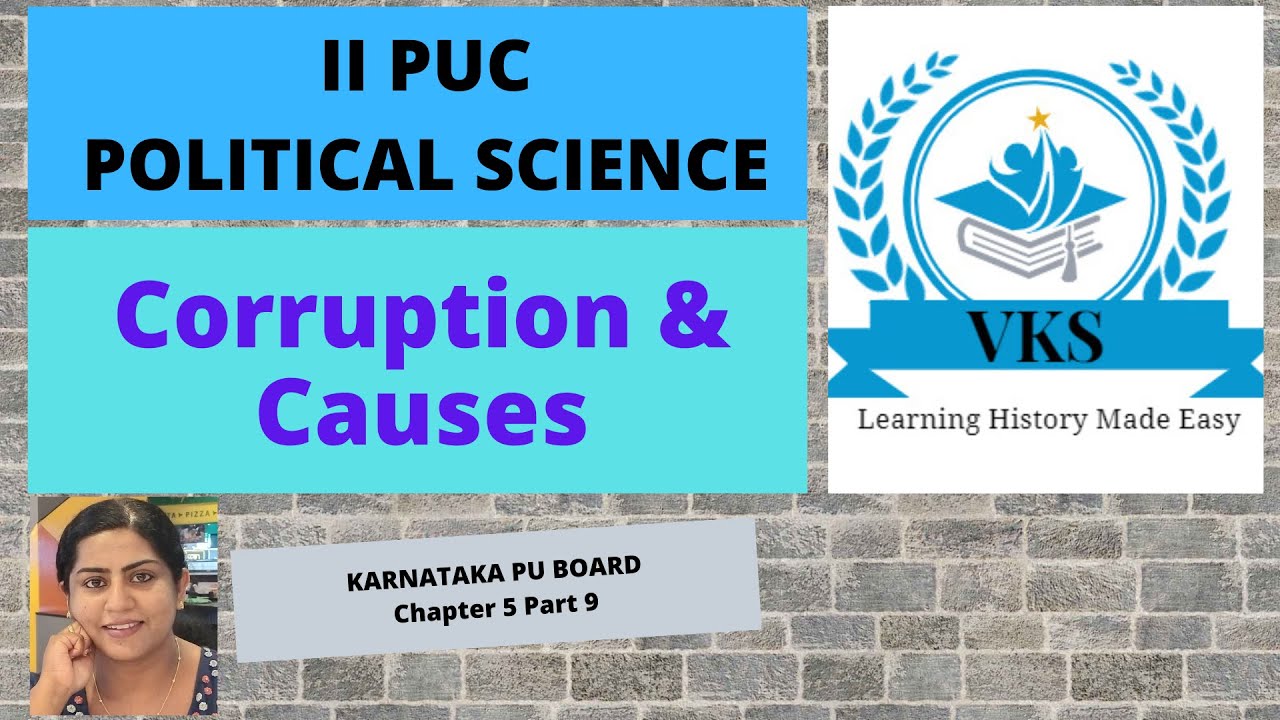 NOTES + IMP QUESTIONS; II PUC Political. Science; Ch 5. Corruption & Causes; Karnataka PU Board;