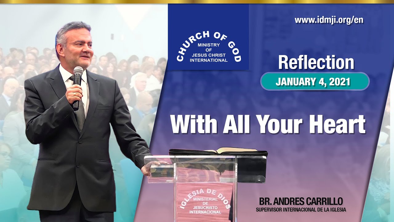 Reflection: With All Your Heart - Jan. 4, 2021 - Br. Andres Carrillo