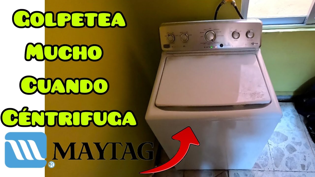 COMO REPARAR LAVADORA QUE GOLPEA CUANDO CÉNTRIFUGA MAYTAG part1