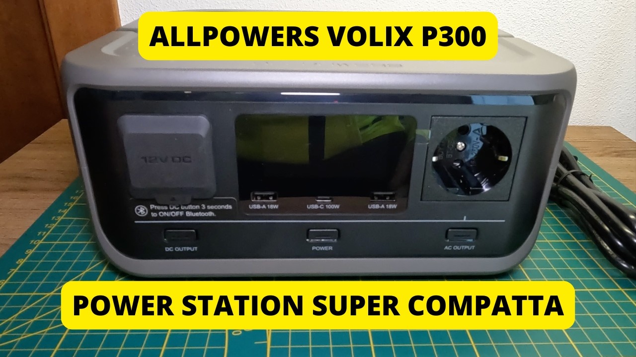 ALLPOWERS VOLIX P300 - Power Station 300W super compatta | Recensione completa