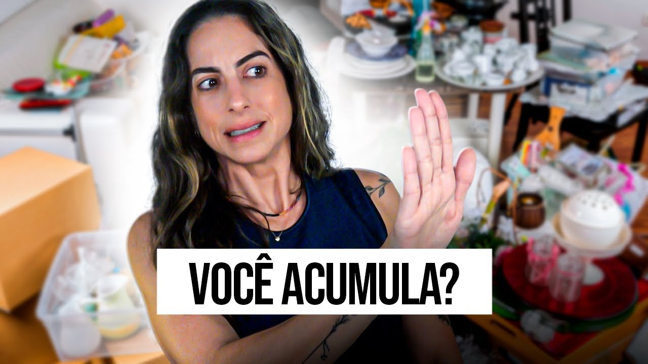 5 sinais de que você ACUMULA! / Minimalismo