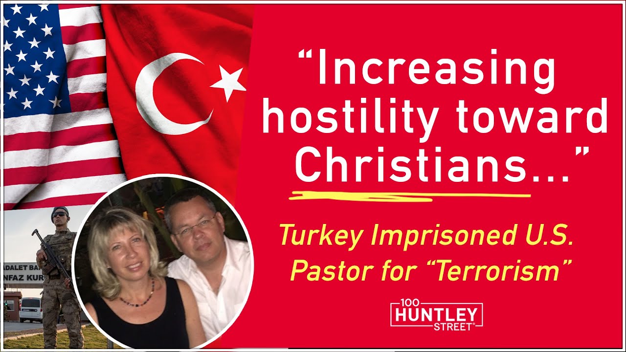 U.S. Pastor Imprisoned Two Years for “Terrorism” in Turkey