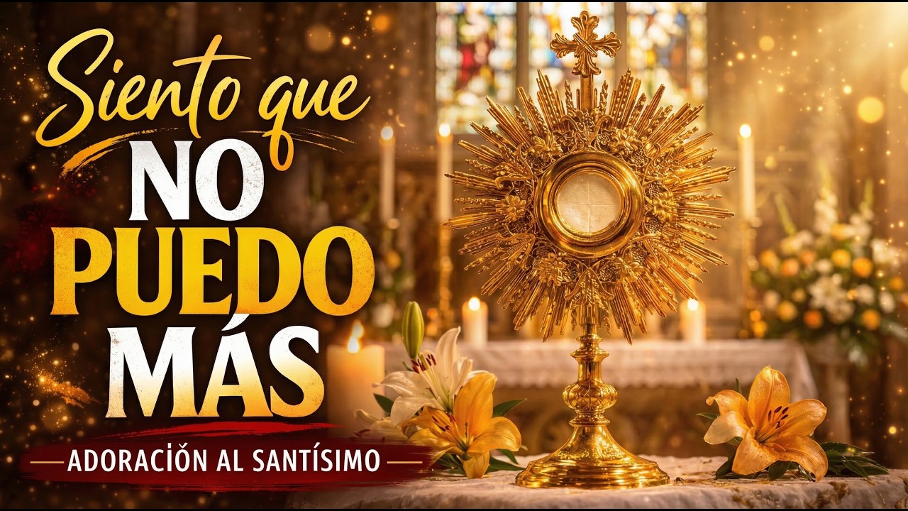 15 Minutos de Adoración al Santísimo para cuando estás CANSADO Y SIN FUERZAS │ Hora Santa