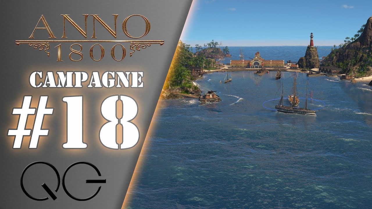Partie de cache cache naval - Ep.18 - ANNO 1800 - Campagne Découverte | FR