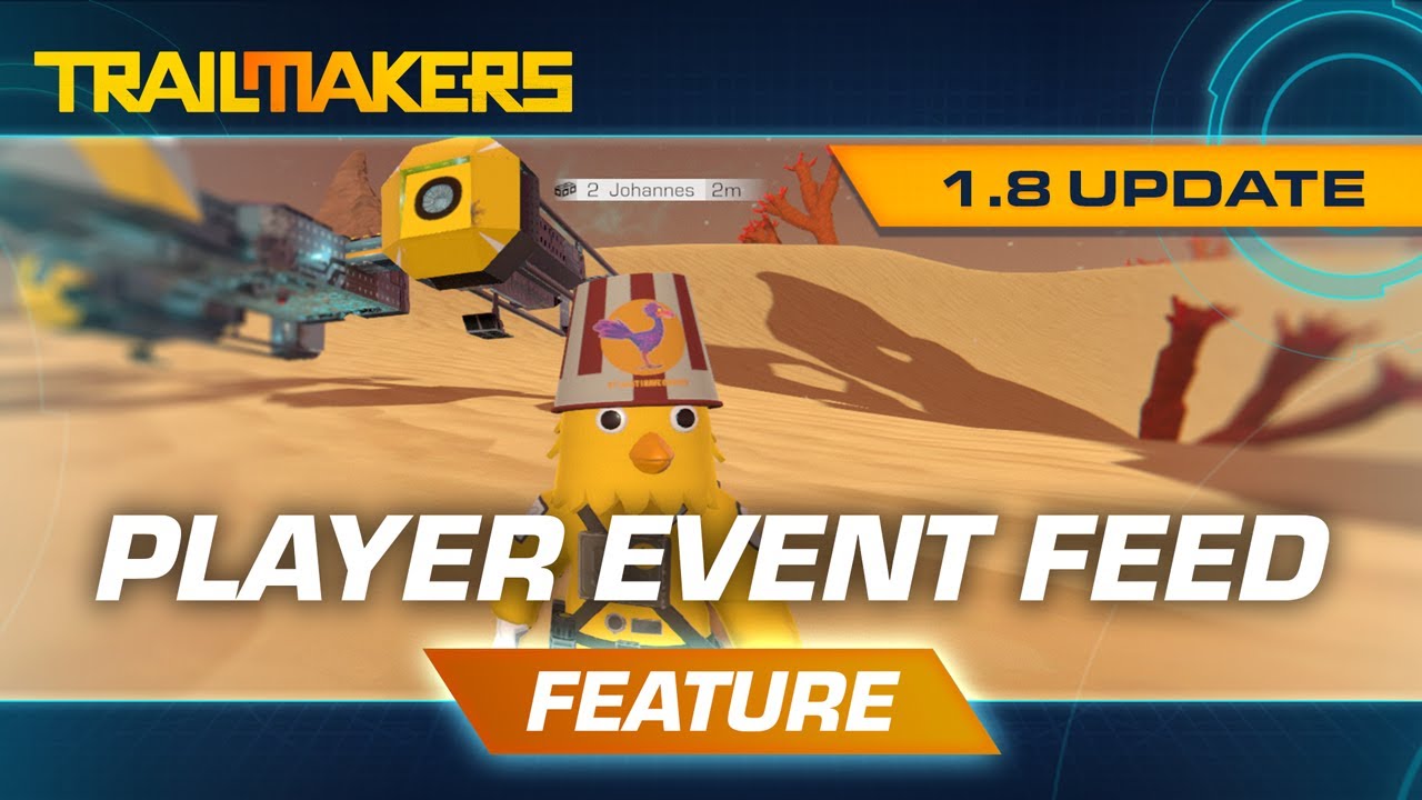Update 1.8: Player Events- and Kill Feed | Trailmakers