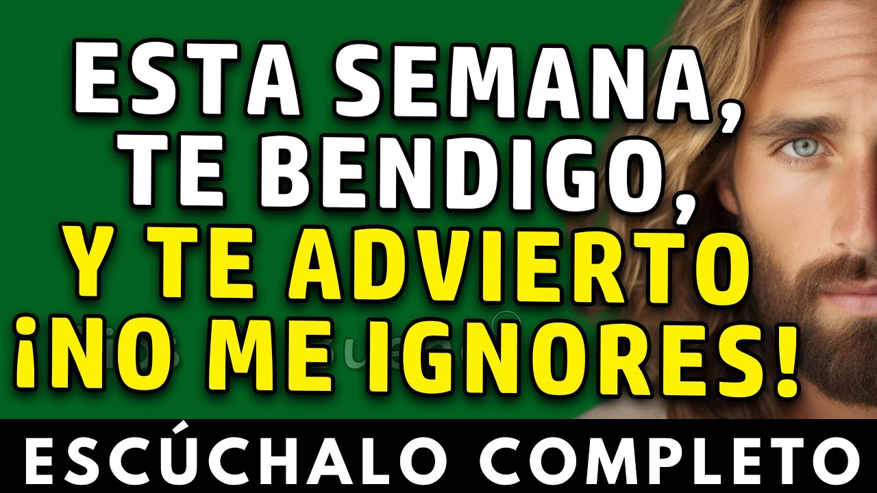 Dios te dice hoy, escúchalo completo, esta semana dame la bienvenida en tu casa y tu corazón