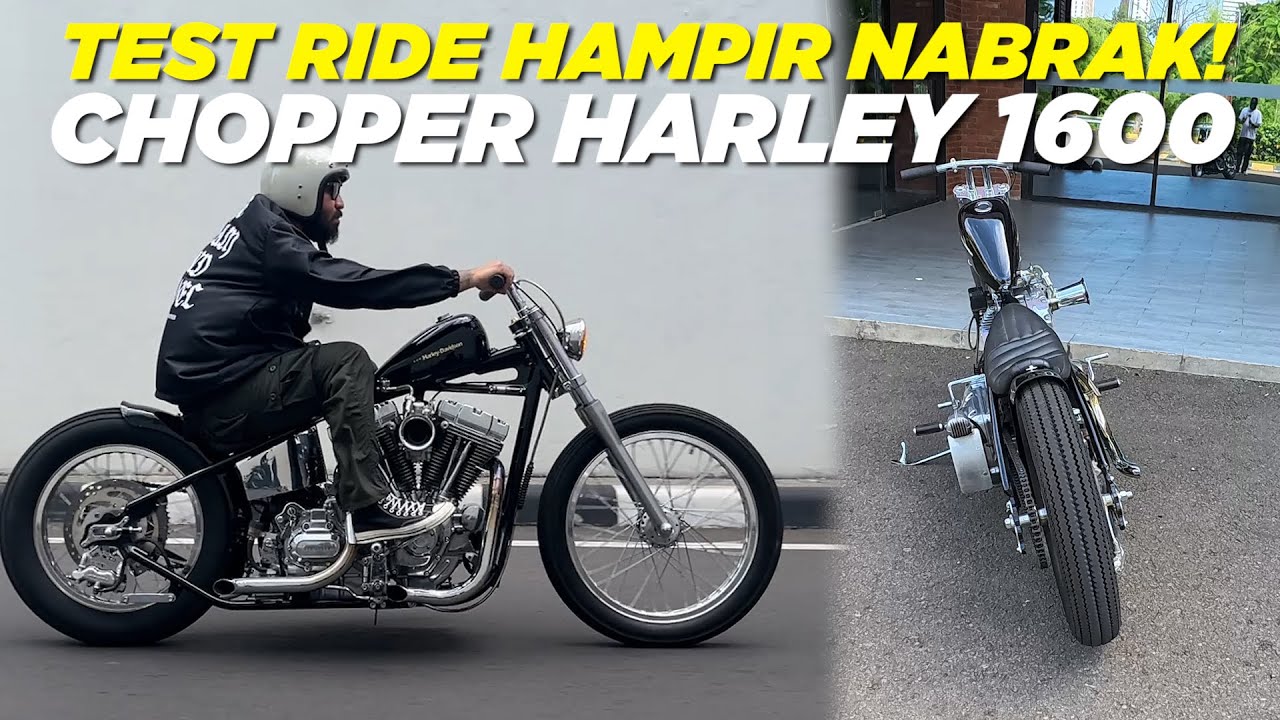 POV TEST RIDE CHOPPER HARLEY 1600 CC - HAMPIR NABRAK GEROBAK | CHOPPER VLOG