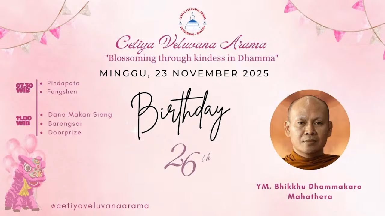 Perayaan Ulang Tahun Cetiya Veluvana Arama Ke 26 | Tgl 23 Nop 2025