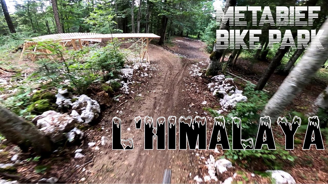L'Himalaya: piste noire [Métabief Bike Park 2020]