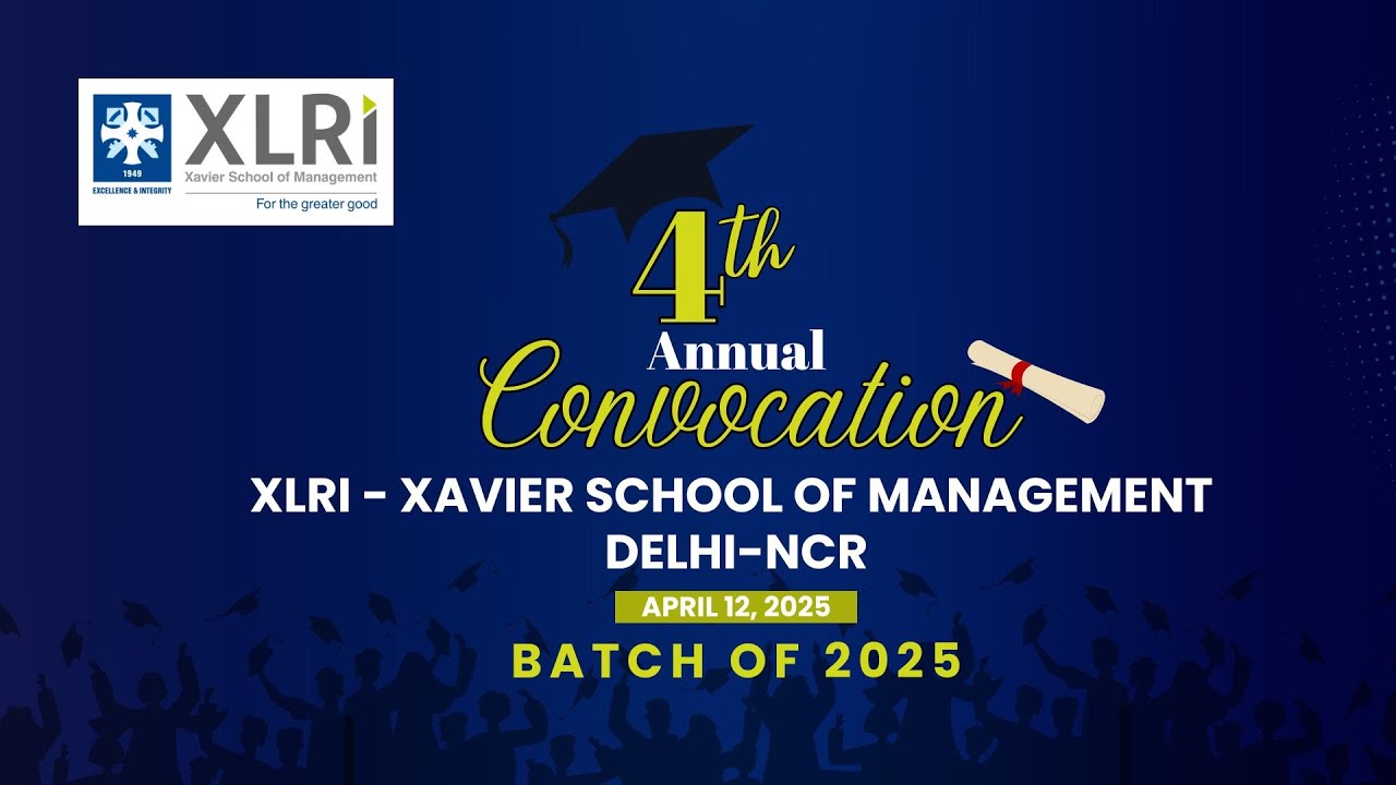 4th Convocation XLRI Delhi-NCR | FULL VIDEO