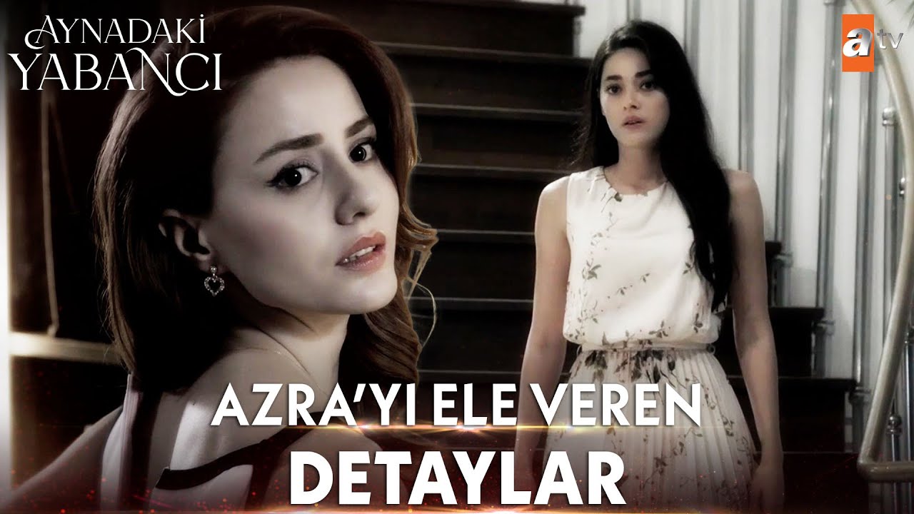 Azra’nın Sırrını Açığa Çıkaran İzler 👣 - Aynadaki Yabancı Özel Kolaj