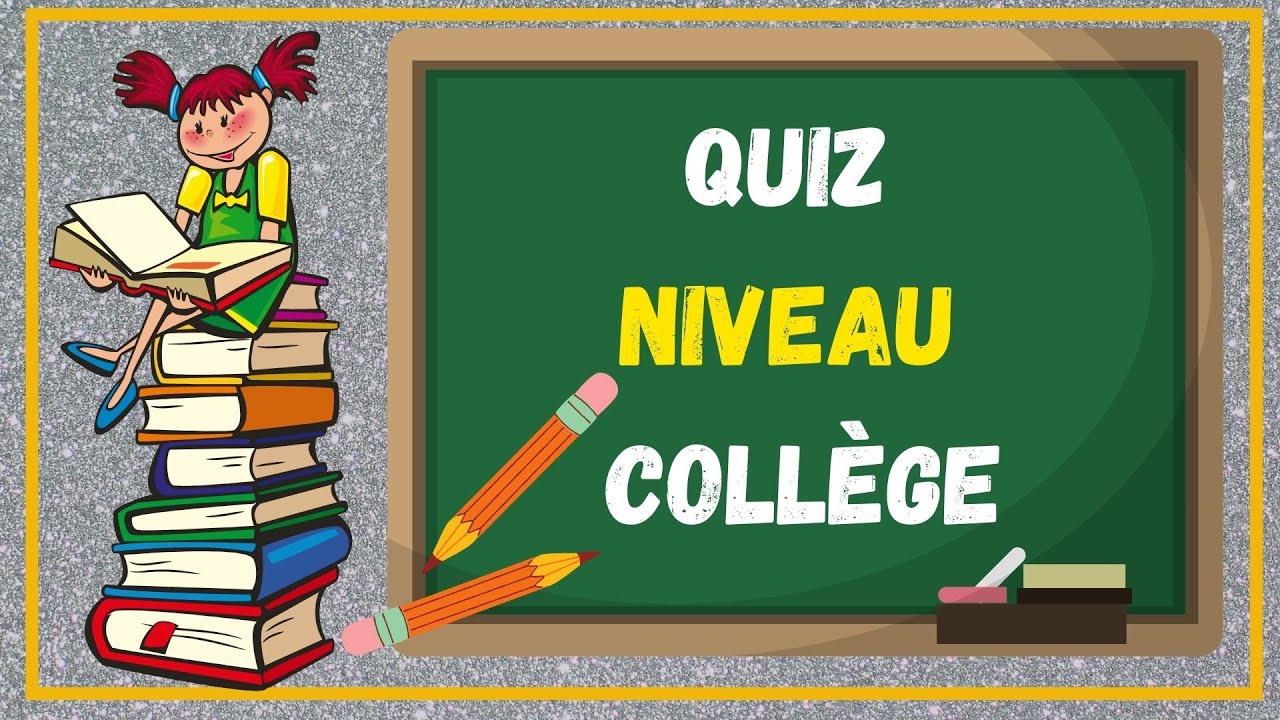 QCM culture générale niveau collège, auras tu le brevet ?