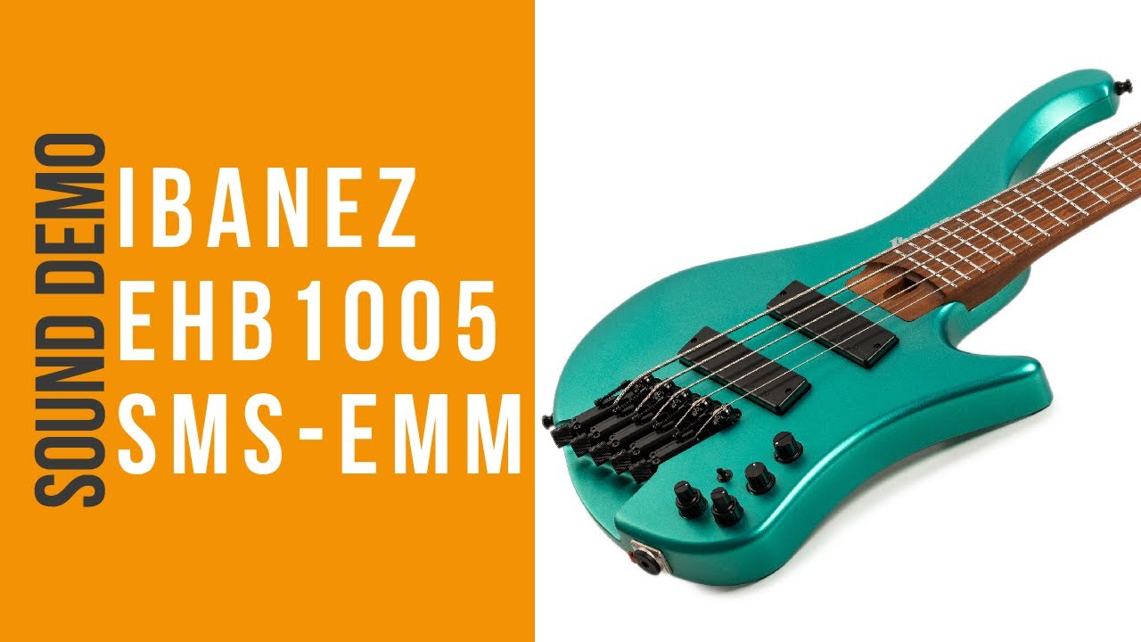 Ibanez EHB 1005SMS-EMM - Sound Demo (no talking)