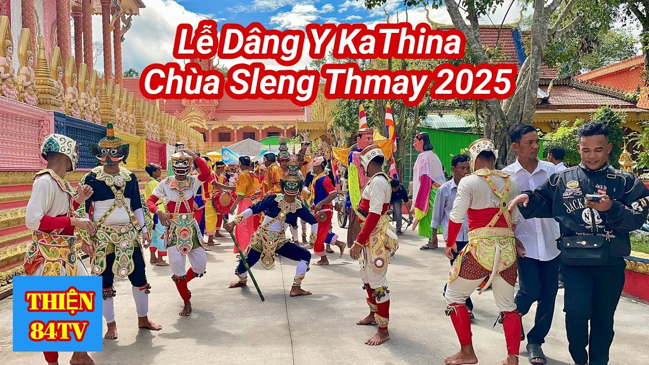 Lễ Dâng Y Kathina Chùa Sleng Thmay 2025 II Thiện 84tv 