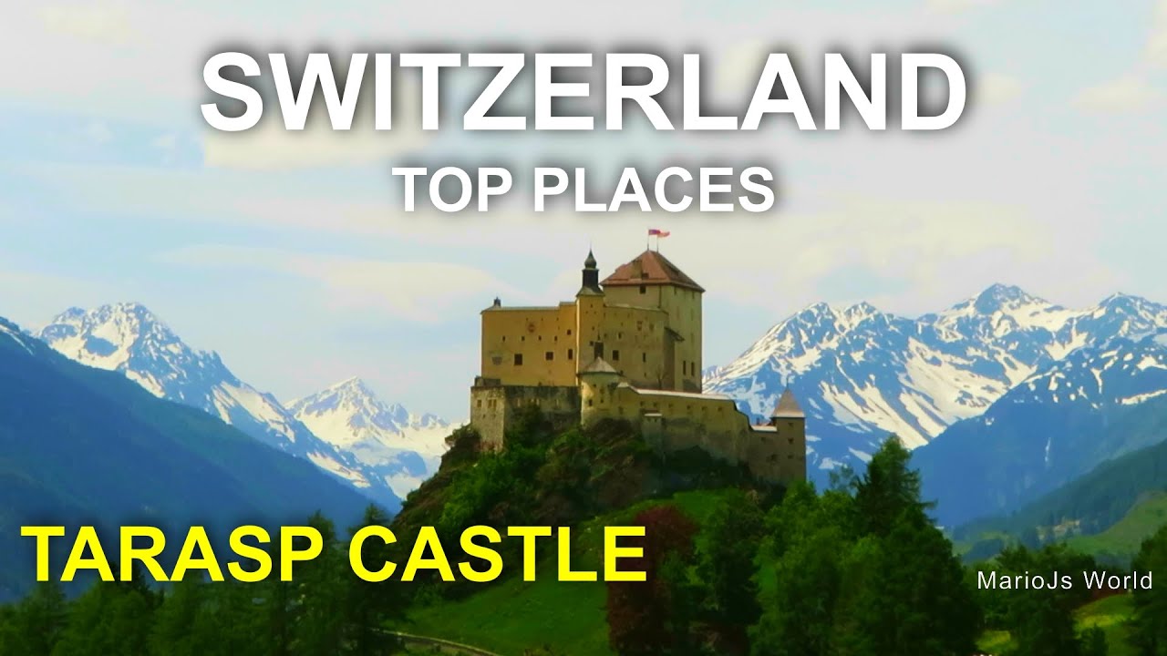 Switzerland top places 🇨🇭 Tarasp Castle