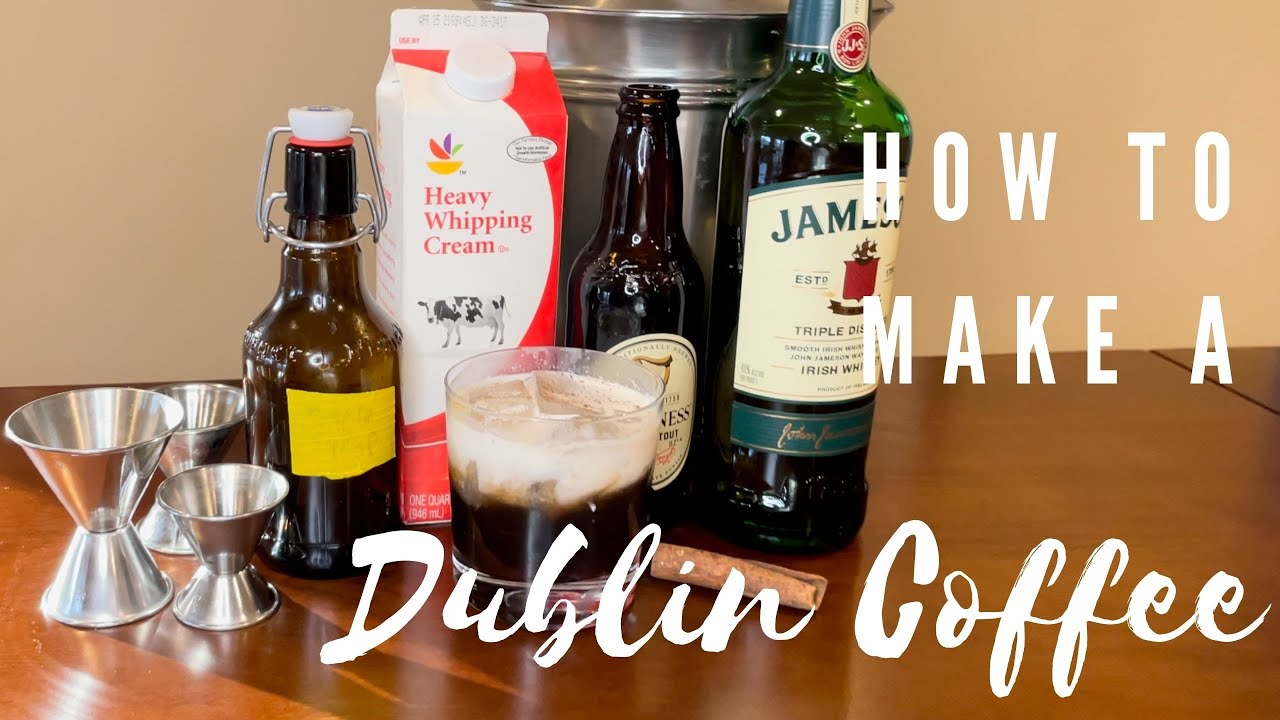 Saint Patty's Day Drink! How To Make Dublin Coffee--The Drinking Buddy