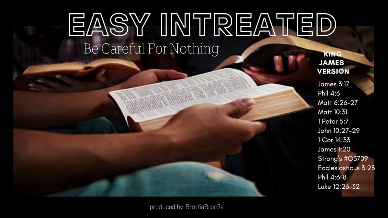 Brotha Bron7e - EASY INTREATED (Be Careful for Nothing)