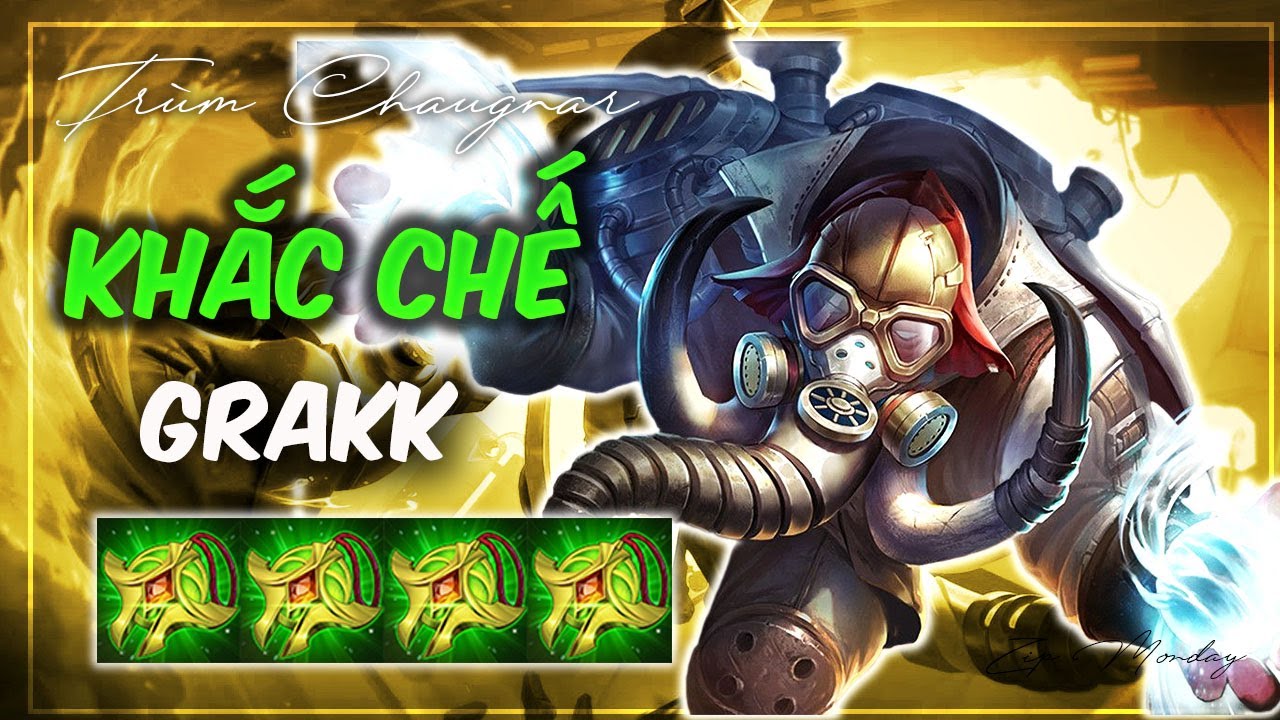 Part 14 || Khắc chế Grakk toàn tập với Chaugnar || Hành trình lep rank || ZIP MONDAY LQ